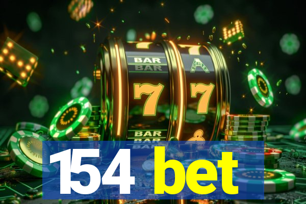 154 bet